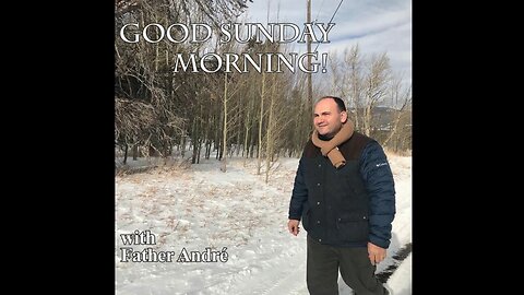 JUAN O SAVIN — CODEZVIi — Good Morning with Father Andre 08/01/2021