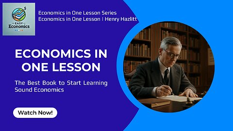 Economics in One Lesson - The Ultimate Book to Start Learning Sound Economics