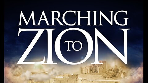 MARCHING TO ZION