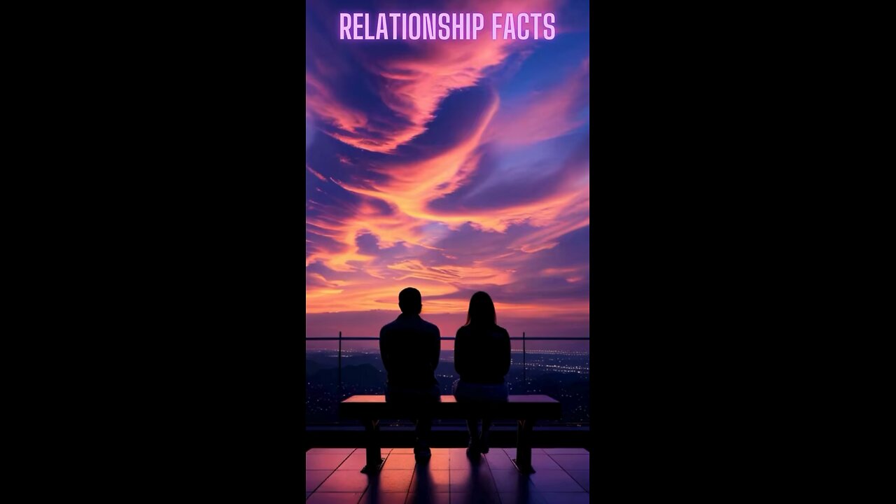 Relationships facts