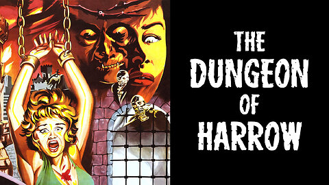 The Dungeon of Harrow (1962) | Full Movie | Drive-In Horror | Russ Harvey