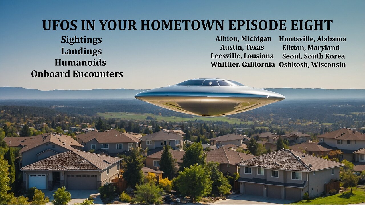 UFOs in Your Hometown: Episode Eight