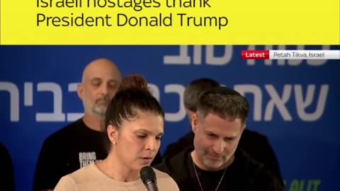 Hostage Families Thank Donald Trump for the Release of Israeli Hostages