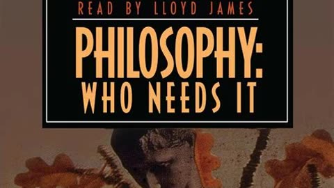 Philosophy - Who Needs It By Ayn Rand | Summary