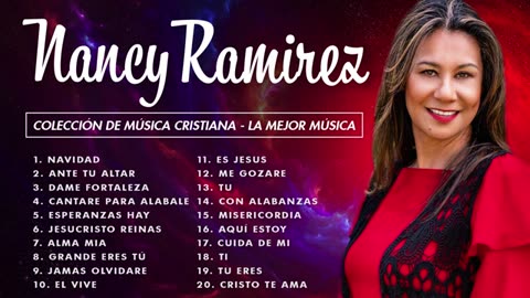 Nancy Ramírez 1 Hora La Mejor Canciones Exitos Alabanza Musica Cristiana.