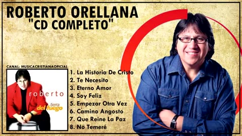 Roberto Orellana - Eterno Amor - Album Completo.