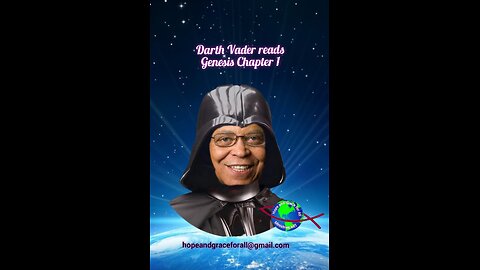 Darth Vader (James Earl Jones) Narrates Genesis Chapter 1 from the ESV Vible