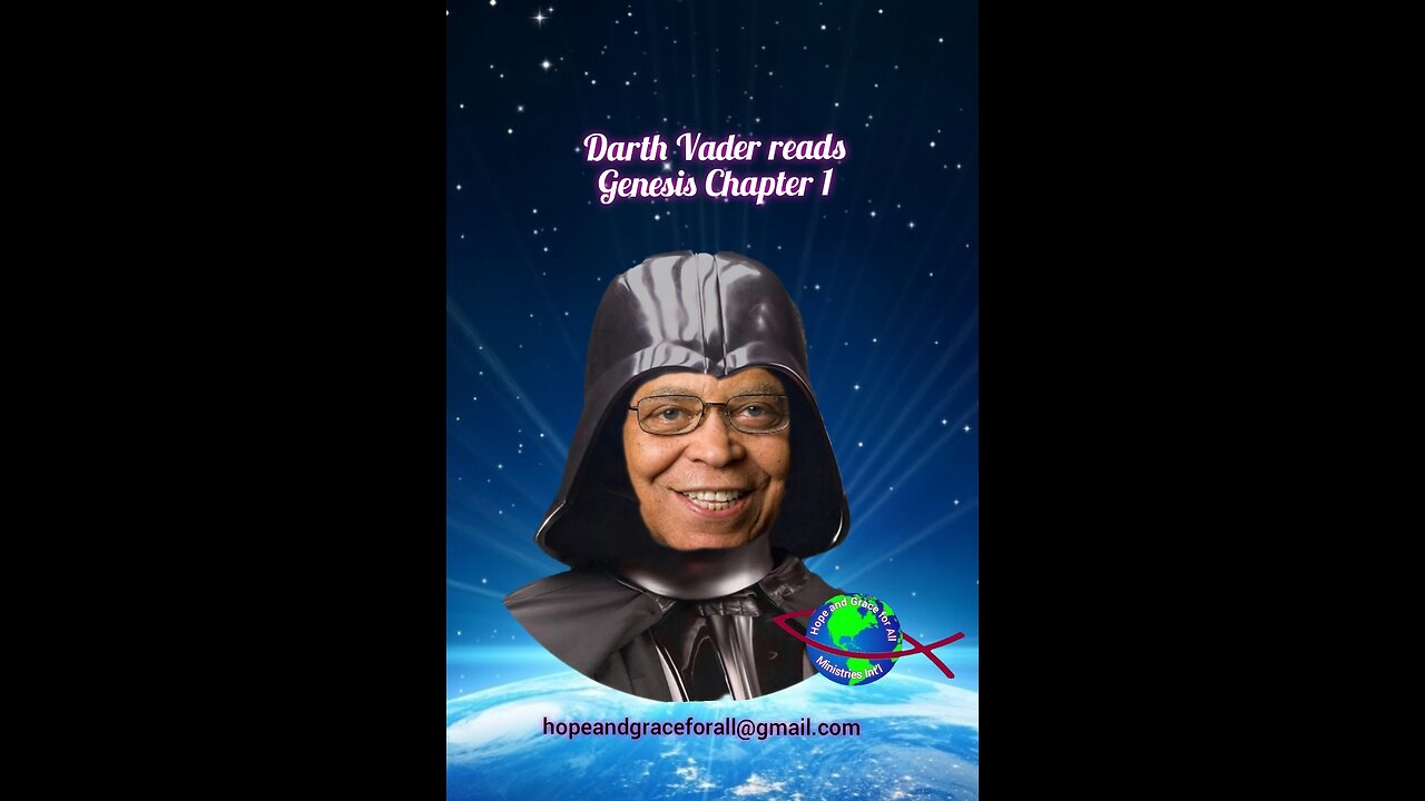 Darth Vader (James Earl Jones) Narrates Genesis Chapter 1 from the ESV Vible