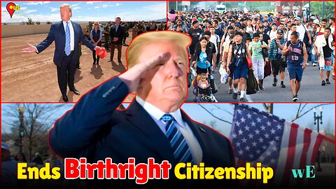 Trump Ends Birthright Citizenship for Children of Illegal Immigrants, Sparks 14th Amendment-WorldEye