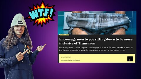 AFRU's Woke Madness: Now They Want Men to Pee Sitting Down for 'Inclusivity' - This is Insane!