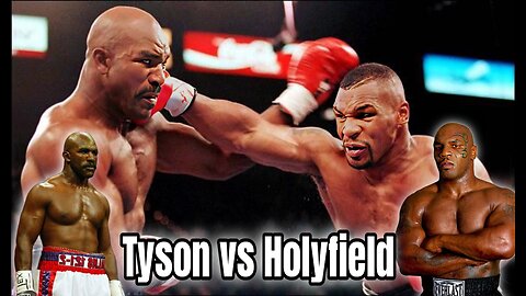 Mike Tyson vs. Evander Holyfield: A Legendary Battle for the Ages!