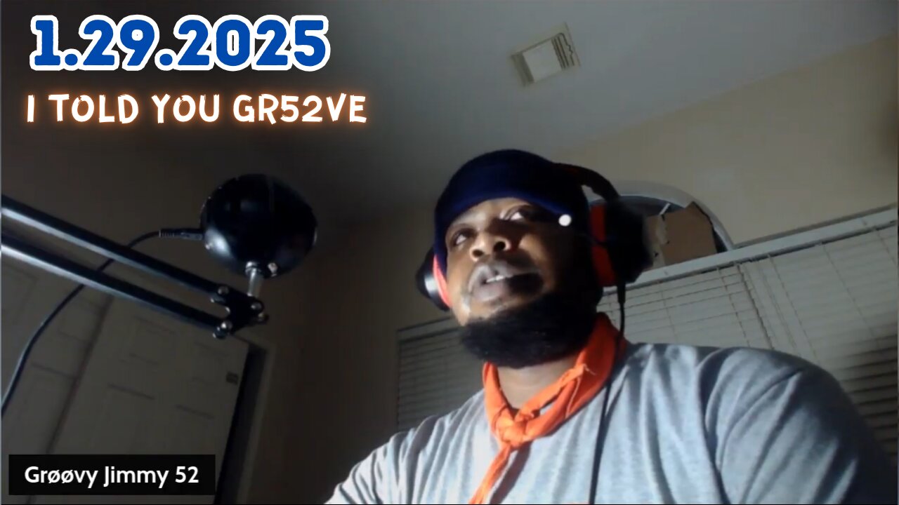 1.29.2025 - Groovy Jimmy - I told you Gr52ve