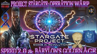 Project Stargate: Operation Warp Speed 2.0 & Babylon's Golden Age