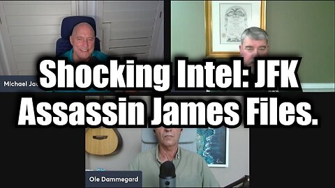 Michael Jaco & Ole Dammegard: Shocking Intel: JFK assassin James Files.