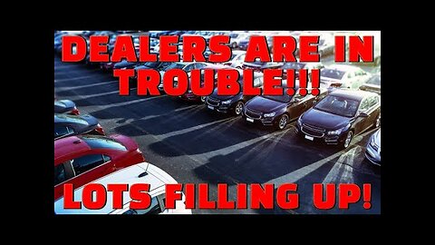 Car Dealer Lots are FILLING UP! This Could BREAK the Used Car Market!