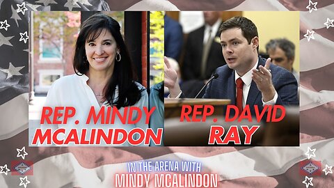 In The Arena with Mindy McAlindon - Rep. David Ray