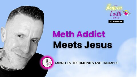 Meth Addict Meets Jesus! 🤯