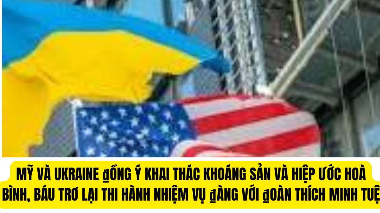 Tin Tổng Hợp 26/2/25 Mỹ và Ukraine Hợp Tác Khai Thác Khoáng Sả̉n Và Hòa Binh ,Bấu Trở Lại ₫oàn?