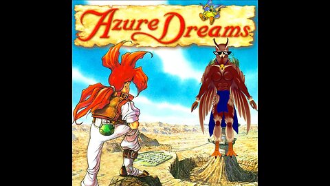 Azure Dreams - I WILL GET TO FLOOR 20!!!