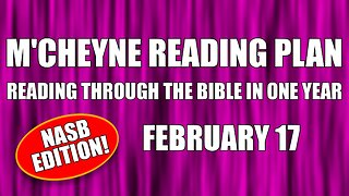 Day 48 - February 17 - Bible in a Year - NASB Edition