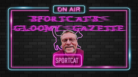 Sportcat’s Gloomy Gazette: News, Sports, and Spectacles