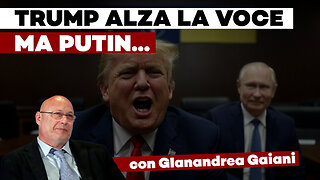 TRUMP ALZA la VOCE, ma PUTIN DETTERA' le CONDIZIONI di PACE ft G. GAIANI