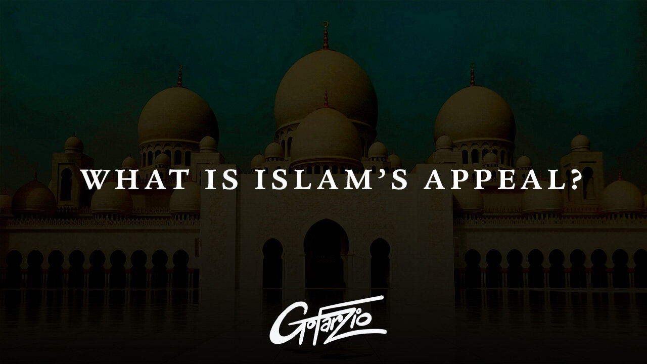 What is the attraction of Islam?