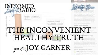 Informed Life Radio 03-07-25 Liberty Hour - The Inconvenient Healthy Truth