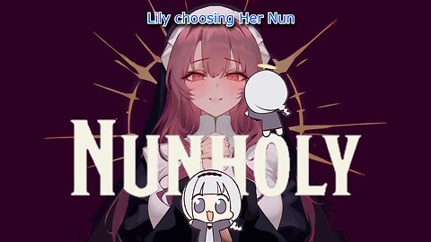 vtuber Shirayuri Lily's reaction to NunHoly character select and intro