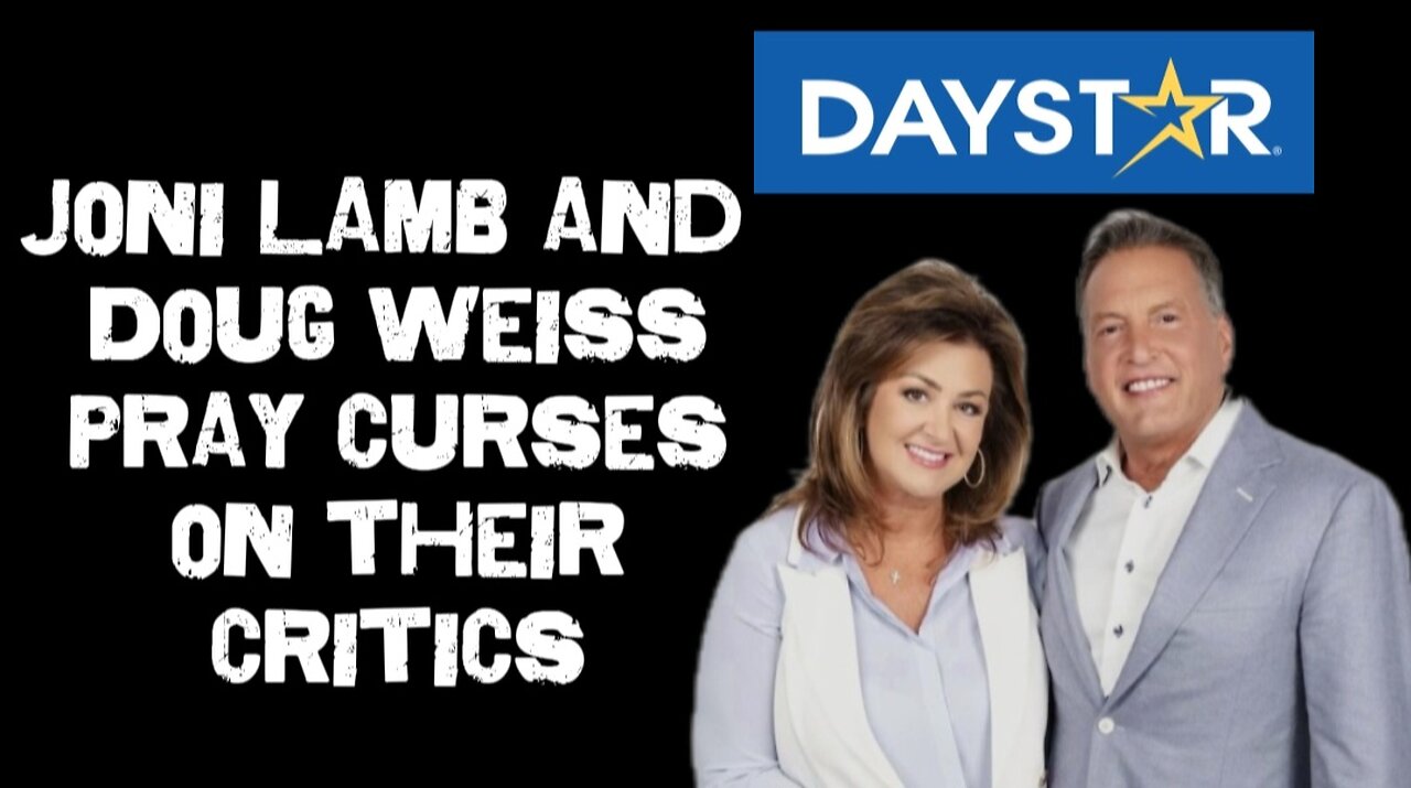 Joni Lamb and Doug Weiss (Daystar TV) Pray for Critics and Enemies to be Cursed
