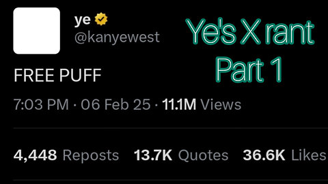 Kanye West's X Rant Part 1