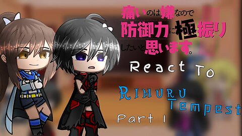 Bofuri react to Rimuru Tempest as the Secret Boss 「Part 1/4」