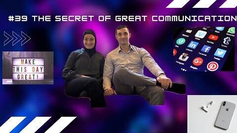 #39 The Secret Of Great Communication