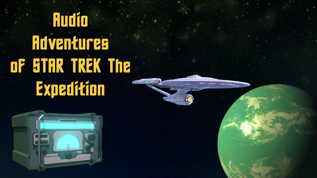 Audio Adventures of Star Trek The Expedition