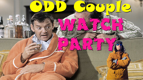 Odd Couple Season 1 Watch party episodes11-13