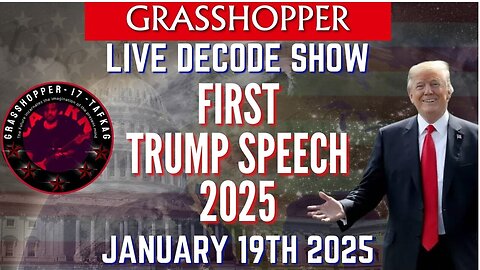 🔥 Grasshopper Live Decode Show - President Trump Rally January 19th 2025 || @Aaker