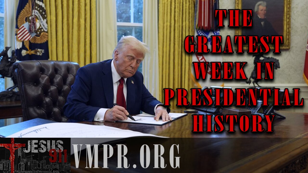 03 Feb 25, Jesus 911: The Greatest Week in Presidential History