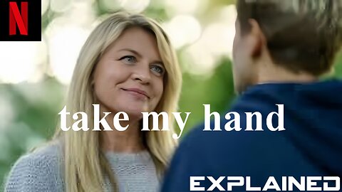 Take My Hand (2022) 🤝💖 | A Romantic Journey Explained | Love, Loss, & Hope ❤️✨