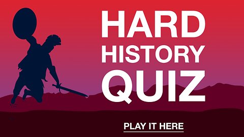 HARD History Quiz