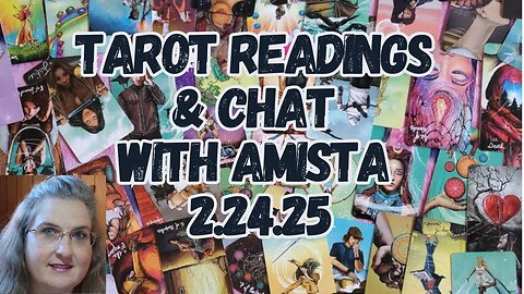 Reiki, Tarot Readings & Chat with Amista 2.24.25