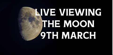 LIVE - Moon Viewing From The UK