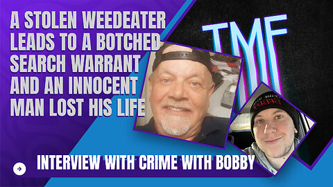 Kentucky: A botched weedeater raid costed an innocent man his life: Interview with Crime with Bobby