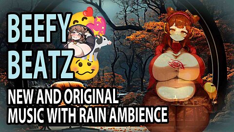 (FULL ALBUM) Beefybeatz Volume 1 - New and Original Music with Rain Ambience 💖🎶🐄