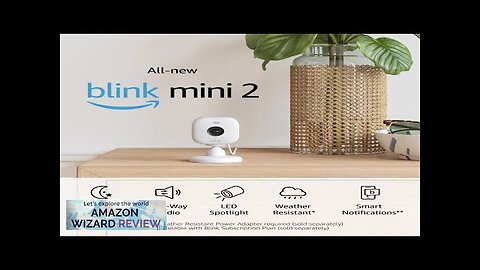 All-new Blink Mini 2 — Plug-in smart security camera HD night view Review