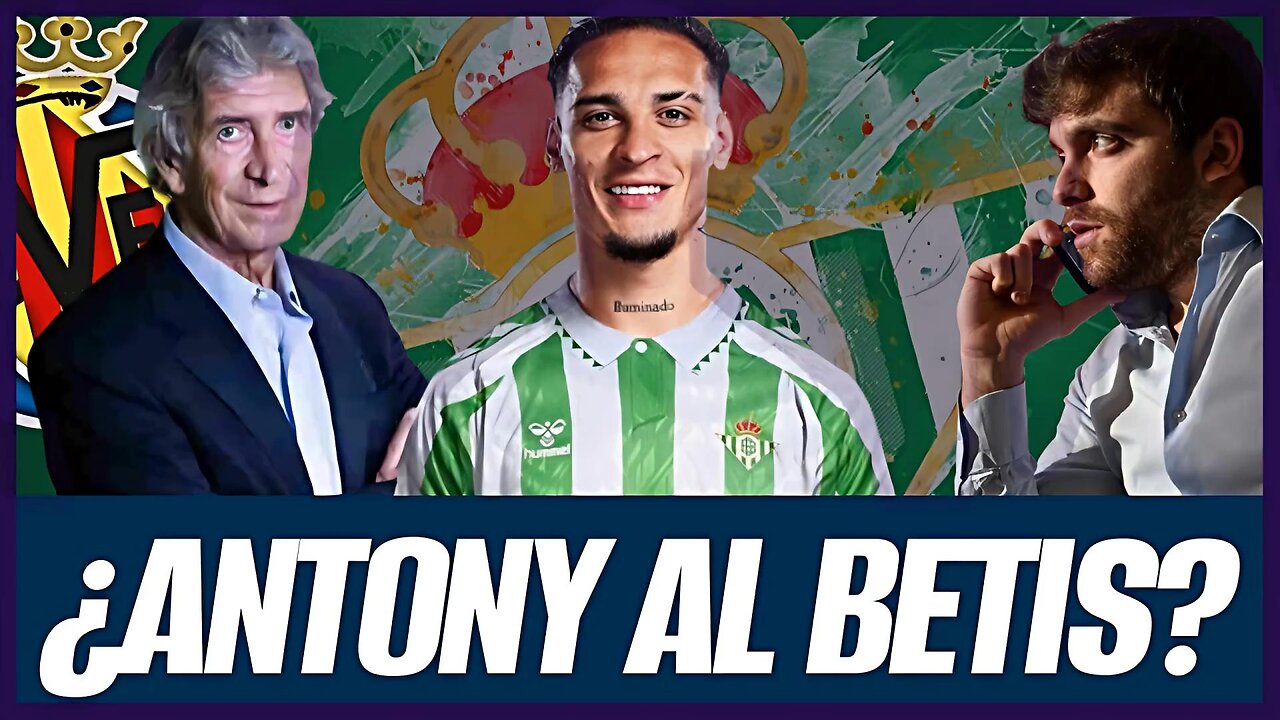 🚨 FICHAJE BOMBA 💣 ANTONY LLEGA AL BETIS 💚⚽