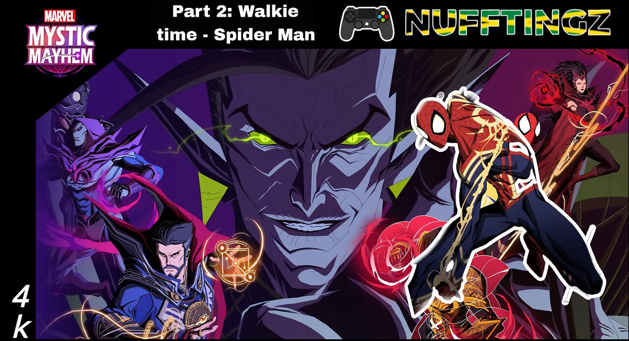 Nufftingz Unleashes Marvel Mystic Mayhem In Walkie Time - Part 2! (Spider-Man Story)