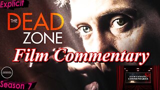 The Dead Zone (1983) - Film Fanatic Commentary - Season 7