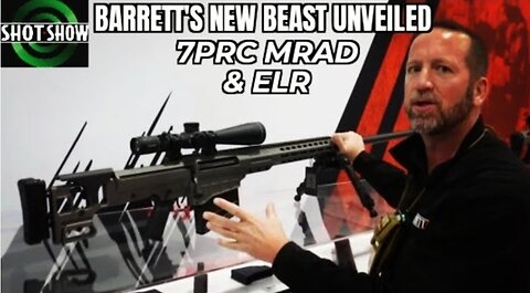 Barrett New 7PRC MRAD & ELR Beast Unveiled at SHOT Show 2025