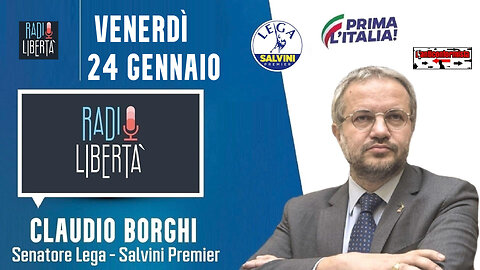 🔴 Intervista radiofonica al Sen. Claudio Borghi su "Radio Libertà" del 24.01.2025.