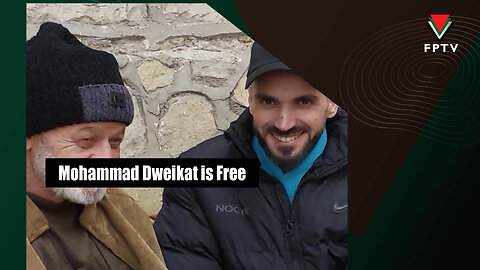 Mohammad Dweikat is Free